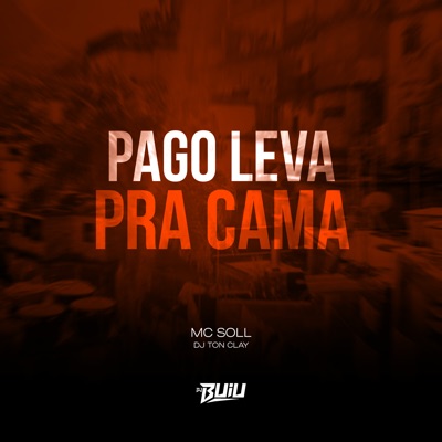 Pago Leva pra Cama - Single