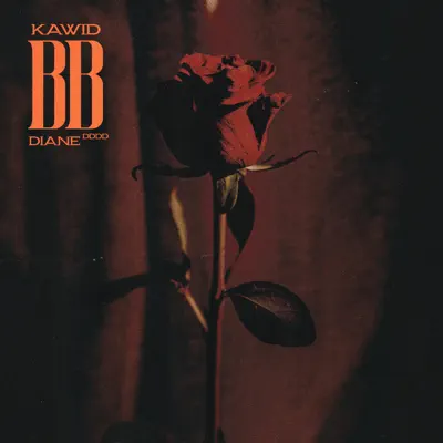 Kawid & Diane Ddddの「BB - Single」を聴こう。