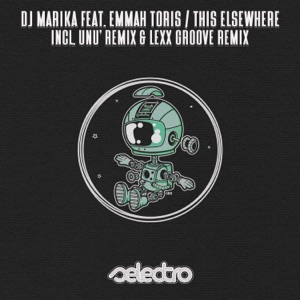 This Elsewhere (UNU' Remix) [feat. Emmah Toris]