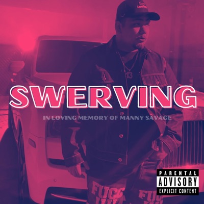 Swerving (feat. Manny Savage) - Single