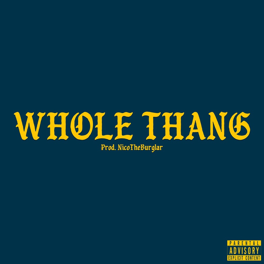 Обложка альбома «Whole Thang - Single» — Black Dre & NicoTheBurglar