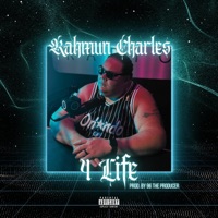 4 Life - Single - Rahmun Charles
