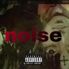 Noise!