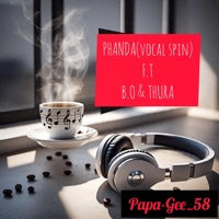 Phanda (feat. Thura & B.o) - Single - Papa-Gee_58
