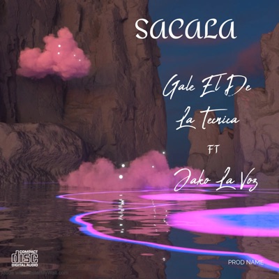 Sacala (feat. Jako La Voz) - Single