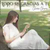 Chiara Chaves & Jonatan Narváez - Todo Es Gracias a Ti