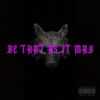 Be That As It May - Artxxiii