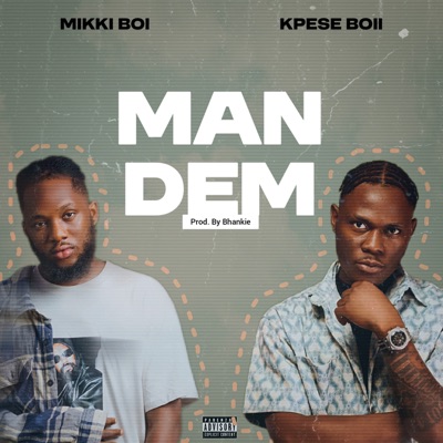 Mandem (feat. Kpese Boii) - Single