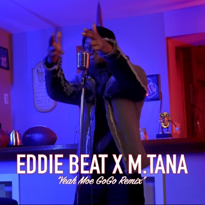 Yeah Moe (feat. M.Tana) [GoGo Remix] - Single