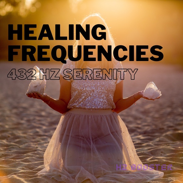 Healing Frequencies: 432 Hz Serenity