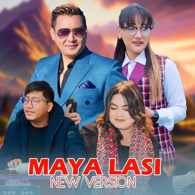 Maya Lasi (feat. Joglal Lama & Jitu Lopchan) [New Version] - Single