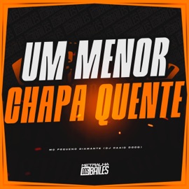 Um Menor Chapa Quente MC Pequeno Diamante & DJ Caaio Doog