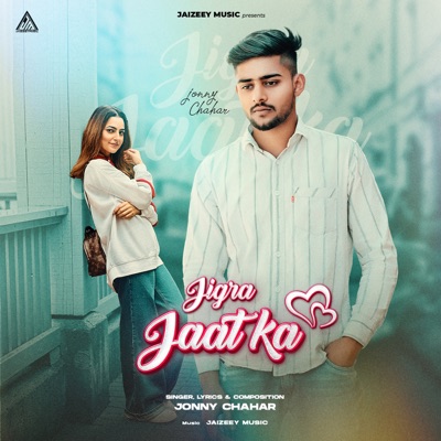 Jigra Jaat Ka (feat. Jaizeey) - Single
