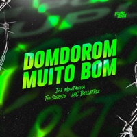 Domdorom Muito Bom - Single - Tio Sorriso & Mc Bellatriz