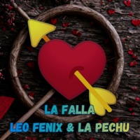 La Falla (feat. Leo Fenix & La Pechu) - Single - Juan Carlos El Del Maestro