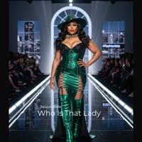 Who Is That Lady - Single - Jacquie Belle
