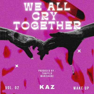 WE ALL CRY TOGETHER - Single