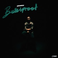 Bulletproof - Single - Brasco