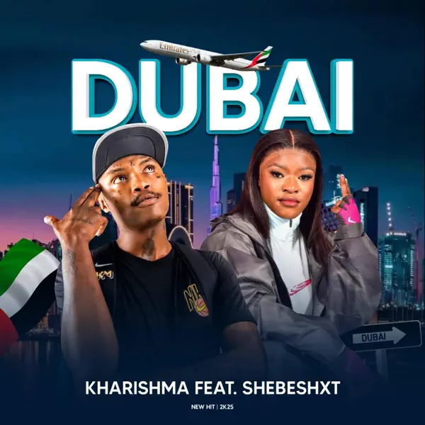DUBAI (feat. Shebeshxt, Naqua & Mr Diego) — Kharishma