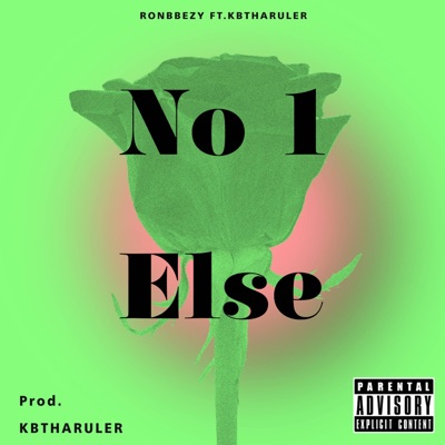 No 1 Else (feat. KBTHARULER) - Single