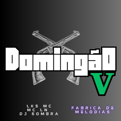 Domingão (feat. Lks Mc, Mc LN & Dj Sombra) - Single