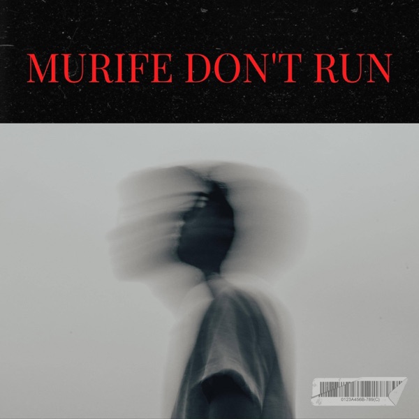 Murife Don't Run