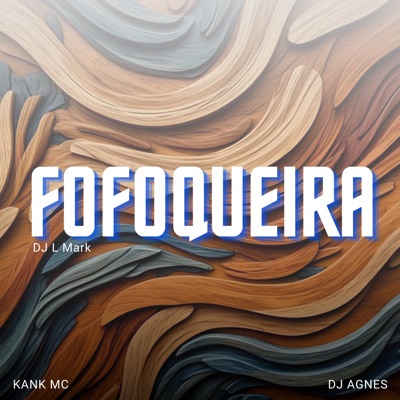 Fofoqueira - Single