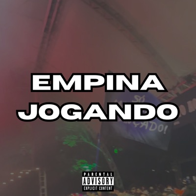 Empina Jogando (feat. MC WID) - Single