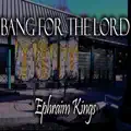 BANG FOR THE LORD