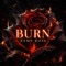 BURN - Esme Rose lyrics