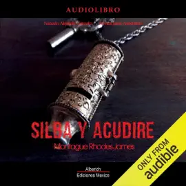 Silba y acudire [Whistle and I'll Come] (Unabridged)