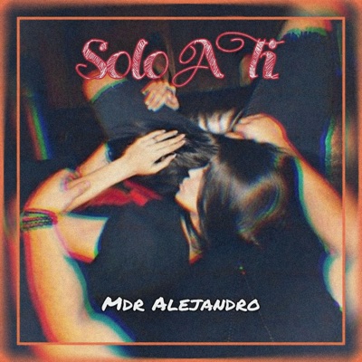 Solo a Ti - Single