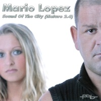 Mario Lopez - Sound of the City (MaLo's Radio Cut)