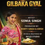 Sonia Singh - Gilbaka Gyal
