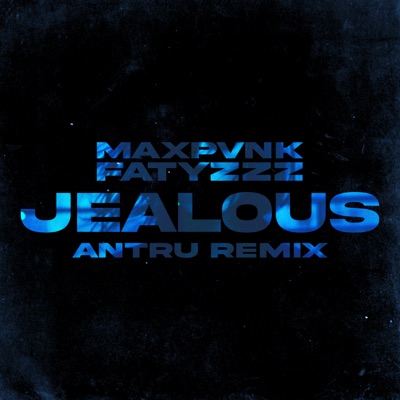 Jealous (Antru remix) - Single