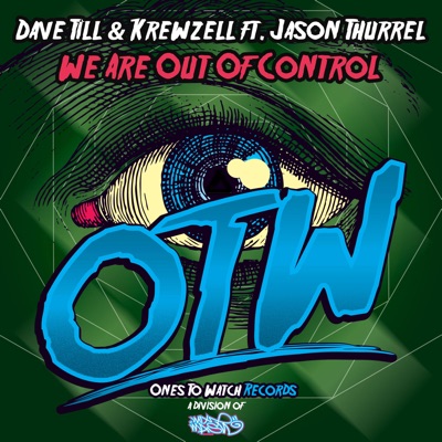 We Are out of Control (feat. Jason Thurell) - Single