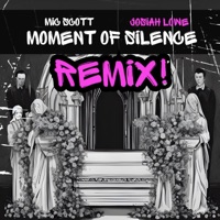 MOMENT of SILENCE (feat. Josiah Lowe) [Remix] - Single - Mic Scott