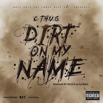 DIRT ON MY NAME - Single