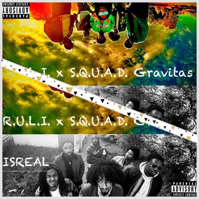 R.U.L.I. x S.Q.U.A.D. Gravitas