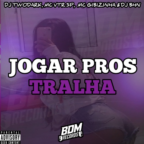 Jogar Pros Tralha