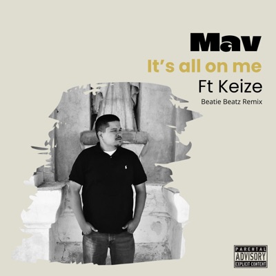 Its all on me (feat. Keize Montoya) [Beatie Beatz Remix] - Single
