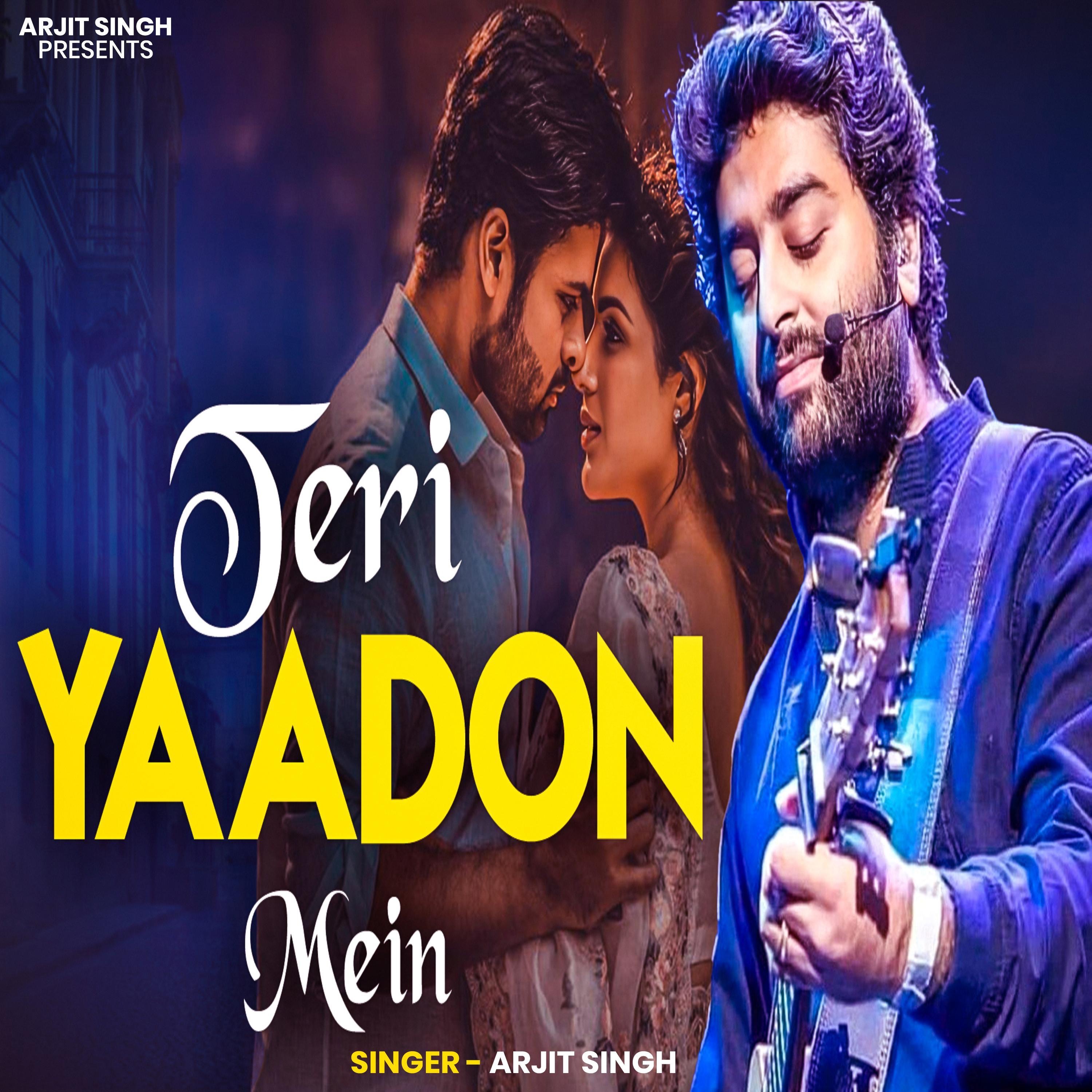 Arjit Singh | Teri Yado Me | तेरी यादों में | Hindi Song - Single