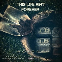 This Life Ain't Forever - Single - AC3One