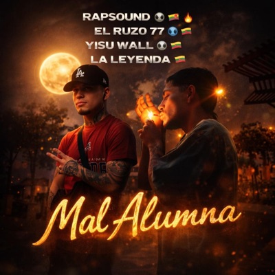 Mal Alumna (feat. EL RUSO 77, JHISU WALL & LA LEYENDA) - Single