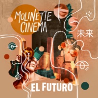El Futuro - EP - Molinette Cinema