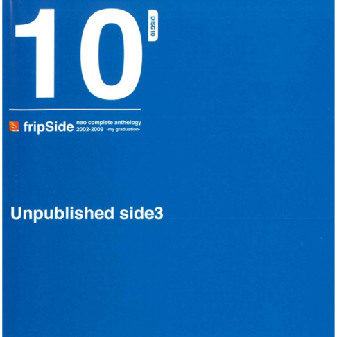 Fripside – nao complete anthology 2002-2009 -my graduation