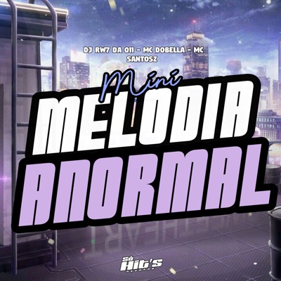 Mini Melodia Anormal - Single