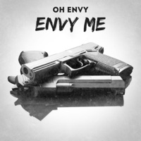 Envy Me - Single - Oh Envy