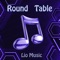 Round Table - Lio Music lyrics