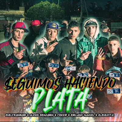 Seguimos Haciendo Plata (feat. Eselfranmami) - Single